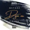 Metane & P-Butta - Deja Vu - Single